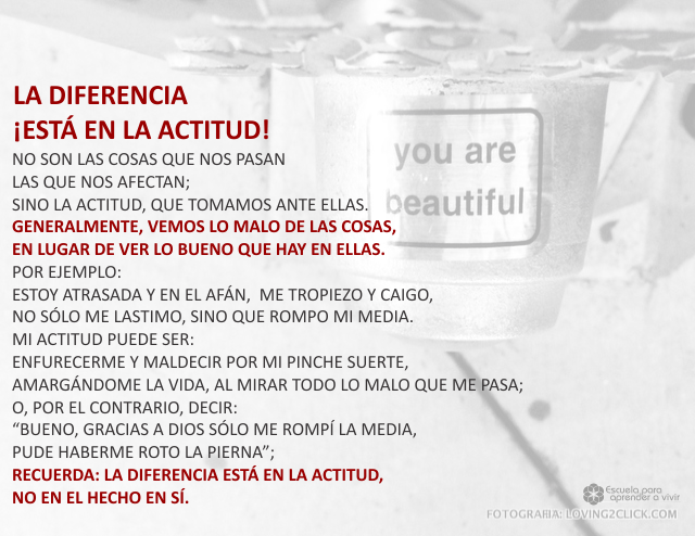 La diferencia, está en la actitud 